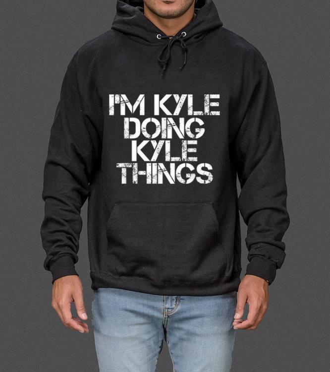 Awesome I M KYLE DOING KYLE THINGS Funny Christmas Gift Idea sweater 4 - Awesome I'M KYLE DOING KYLE THINGS Funny Christmas Gift Idea sweater
