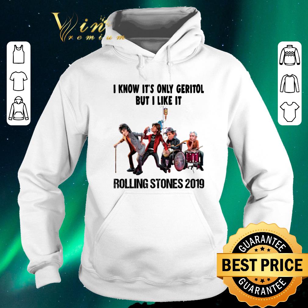 Awesome I know it s only geritol but i like it Rolling Stones 2019 shirt sweater 4 - Awesome I know it's only geritol but i like it Rolling Stones 2019 shirt sweater