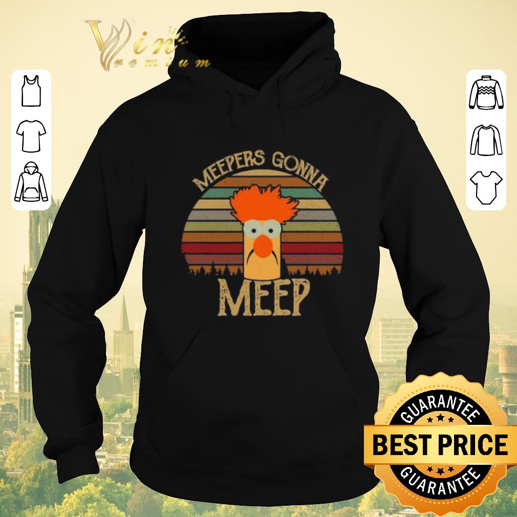 Awesome Vintage The Muppet Show Meepers gonna meep shirt Awesome Vintage The Muppet Show Meepers gonna meep shirt 4 - Awesome Vintage The Muppet Show Meepers gonna meep shirt