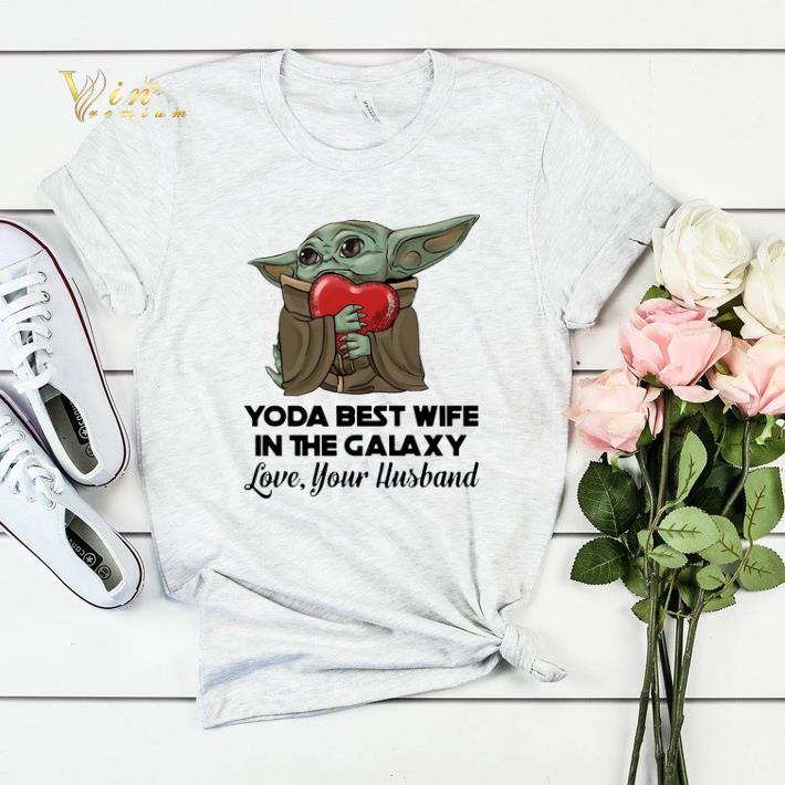 Baby Yoda best wife in the galaxy love your husband shirt sweater 4 - Baby Yoda best wife in the galaxy love your husband shirt sweater
