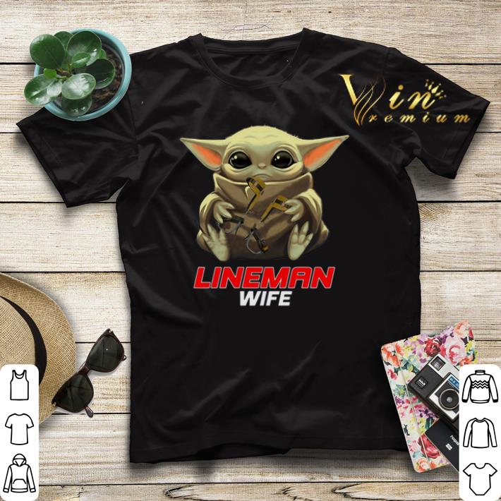 Baby Yoda hug Lineman Wife Star Wars Mandalorian shirt sweater 4 - Baby Yoda hug Lineman Wife Star Wars Mandalorian shirt sweater