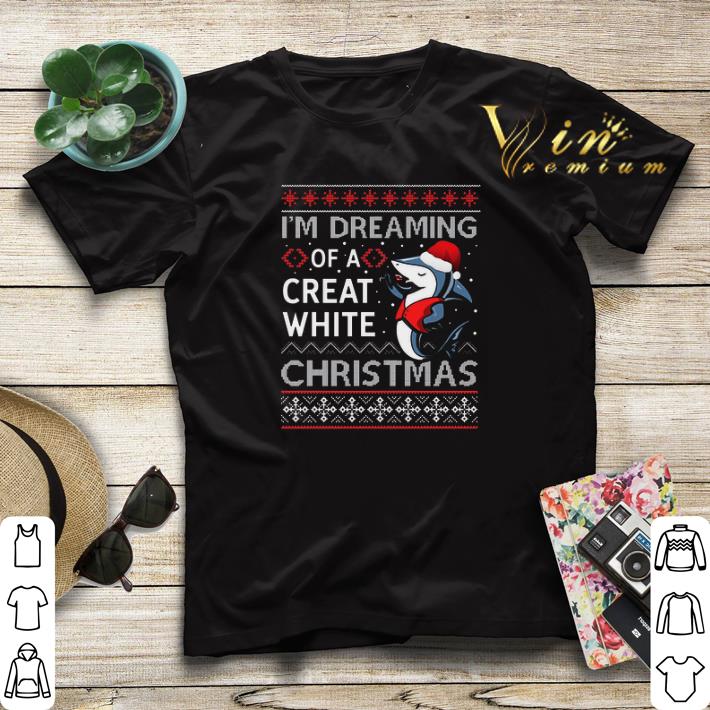 Christmas ugly Shark I m Dreaming Of A Great White sweater 4 - Christmas ugly Shark I'm Dreaming Of A Great White sweater