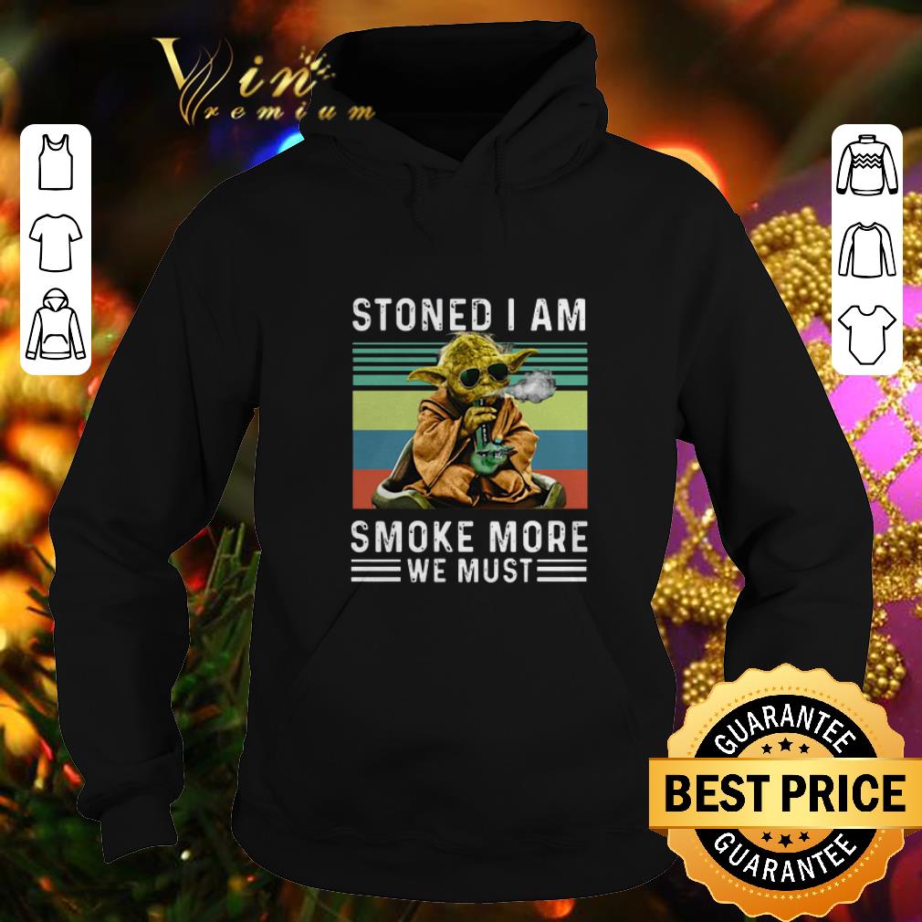 Cool Baby Yoda Stoned I am smoke more we must vintage shirt 4 - Cool Baby Yoda Stoned I am smoke more we must vintage shirt