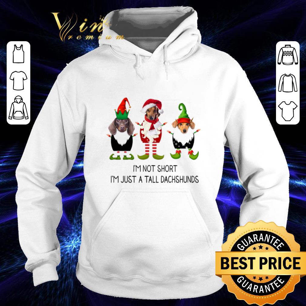 Cool Elf i'm not short i'm just a tall dachshunds Christmas shirt Cool Elf i m not short i m just a tall dachshunds Christmas shirt 4 - Cool Elf i'm not short i'm just a tall dachshunds Christmas shirt