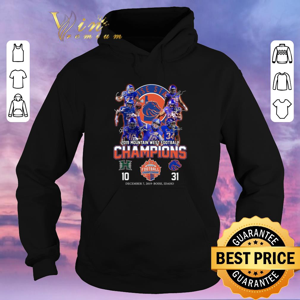 Funny Boise State Broncos signed 2019 Mountain West Football Champions shirt sweater Funny Boise State Broncos signed 2019 Mountain West Football Champions shirt sweater 4 - Funny Boise State Broncos signed 2019 Mountain West Football Champions shirt sweater