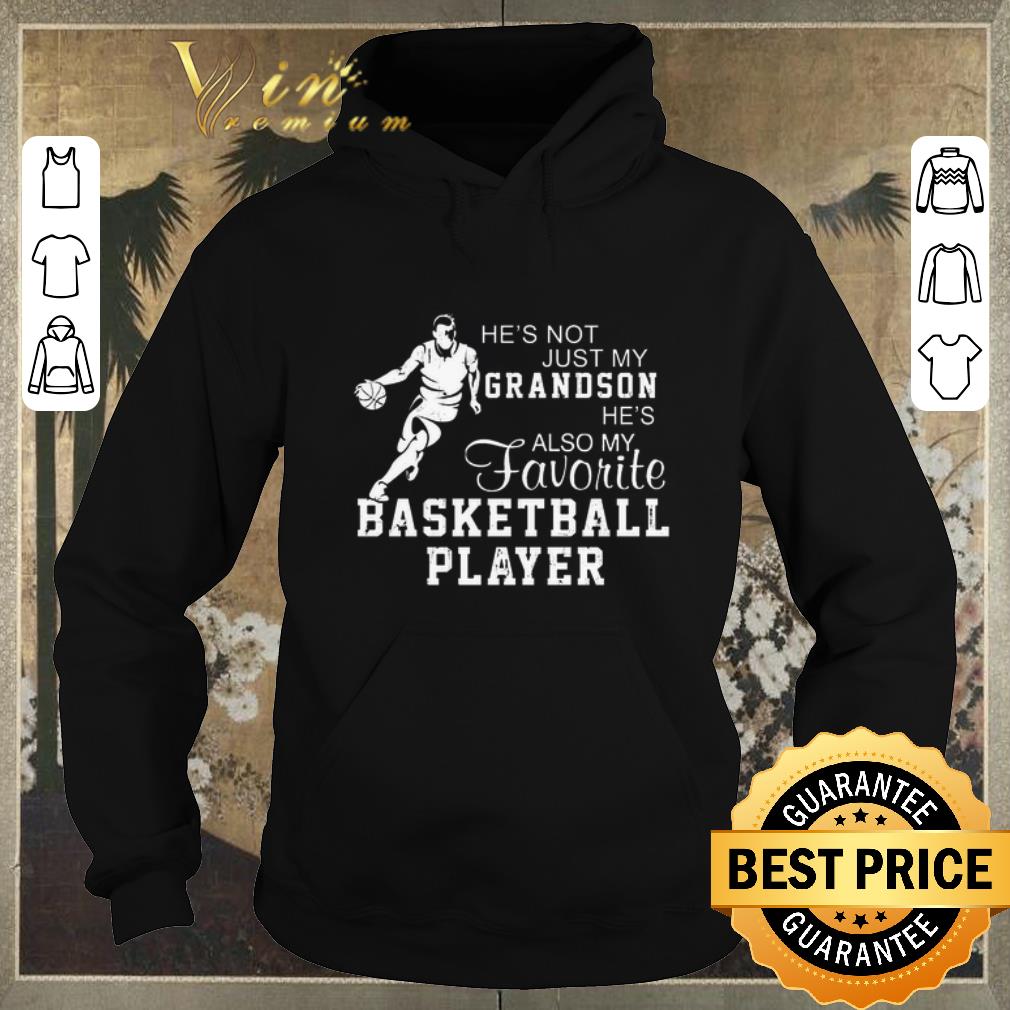Funny He s not just my grandson he also my favorite basketball player shirt sweater 4 - Funny He's not just my grandson he also my favorite basketball player shirt sweater