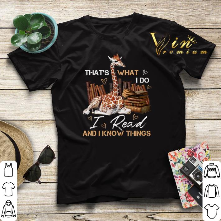 Giraffe that's what i do i read and i know things books shirt sweater Giraffe that s what i do i read and i know things books shirt sweater 4 - Giraffe that's what i do i read and i know things books shirt sweater
