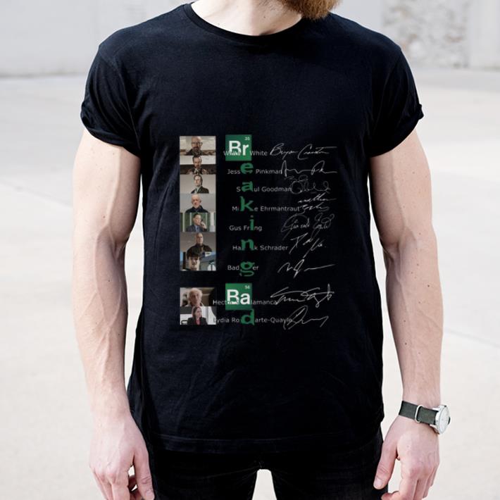 Great Breaking Bab Character Signatures shirt 4 - Great Breaking Bab Character Signatures shirt