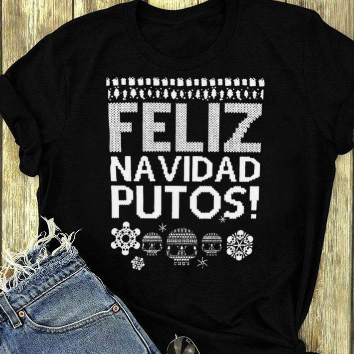 Great Feliz Navidad Putos Ugly Christmas shirt 4 - Great Feliz Navidad Putos Ugly Christmas shirt