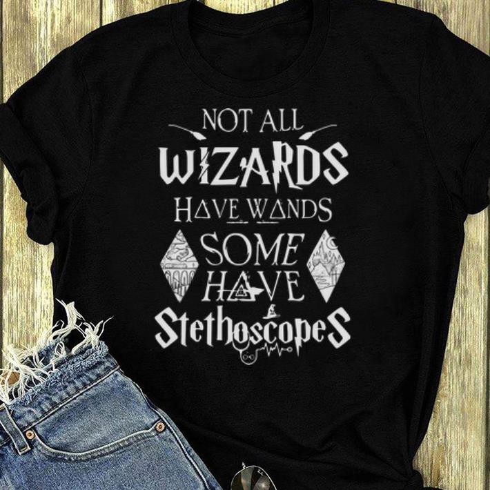 Great Harry Potter Not All Wizards Have Wands Some Have Stethoscopes shirt 4 - Great Harry Potter Not All Wizards Have Wands Some Have Stethoscopes shirt