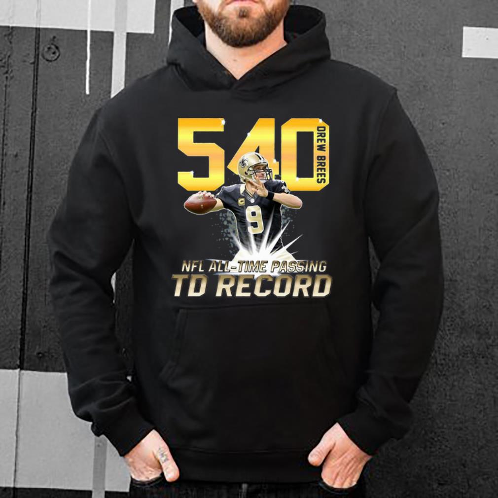 Great New Orleans Saints Drew Brees 540 NFL All time Passing TD Record shirt 4 - Great New Orleans Saints Drew Brees 540 NFL All-time Passing TD Record shirt