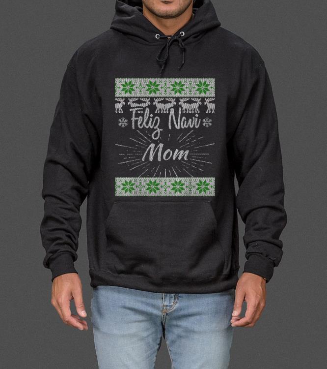 Hot Feliz Navi Mom Ugly Feliz Navidad Christmas sweater 4 - Hot Feliz Navi Mom Ugly Feliz Navidad Christmas sweater