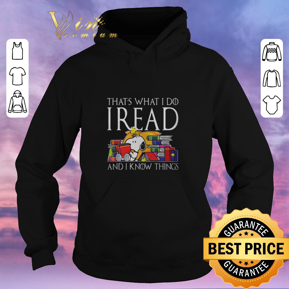 Hot Game Of Thrones Snoopy that's what i do i read and i know things shirt Hot Game Of Thrones Snoopy that s what i do i read and i know things shirt 4 - Hot Game Of Thrones Snoopy that's what i do i read and i know things shirt