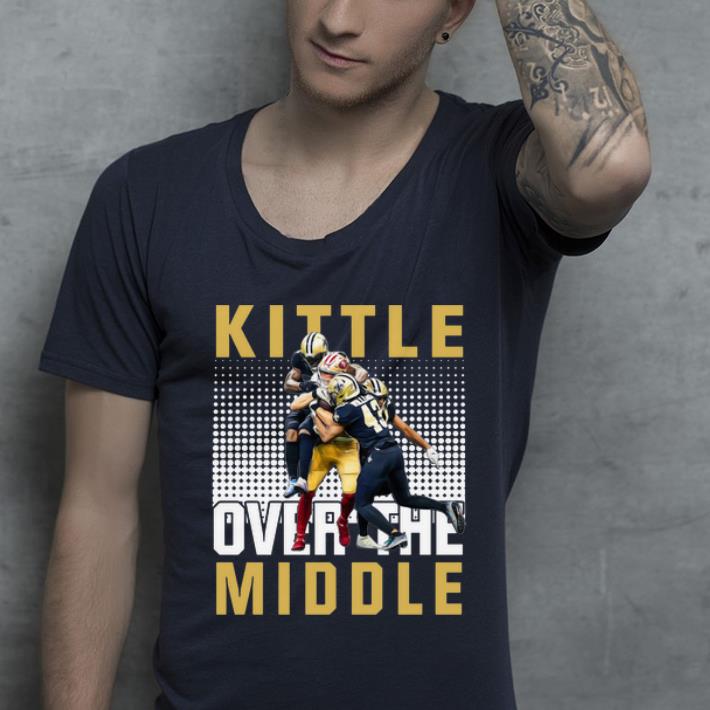 Hot Kittle Over The Middle San Francisco 49ers Vs New Orleans Saints shirt 4 - Hot Kittle Over The Middle San Francisco 49ers Vs New Orleans Saints shirt