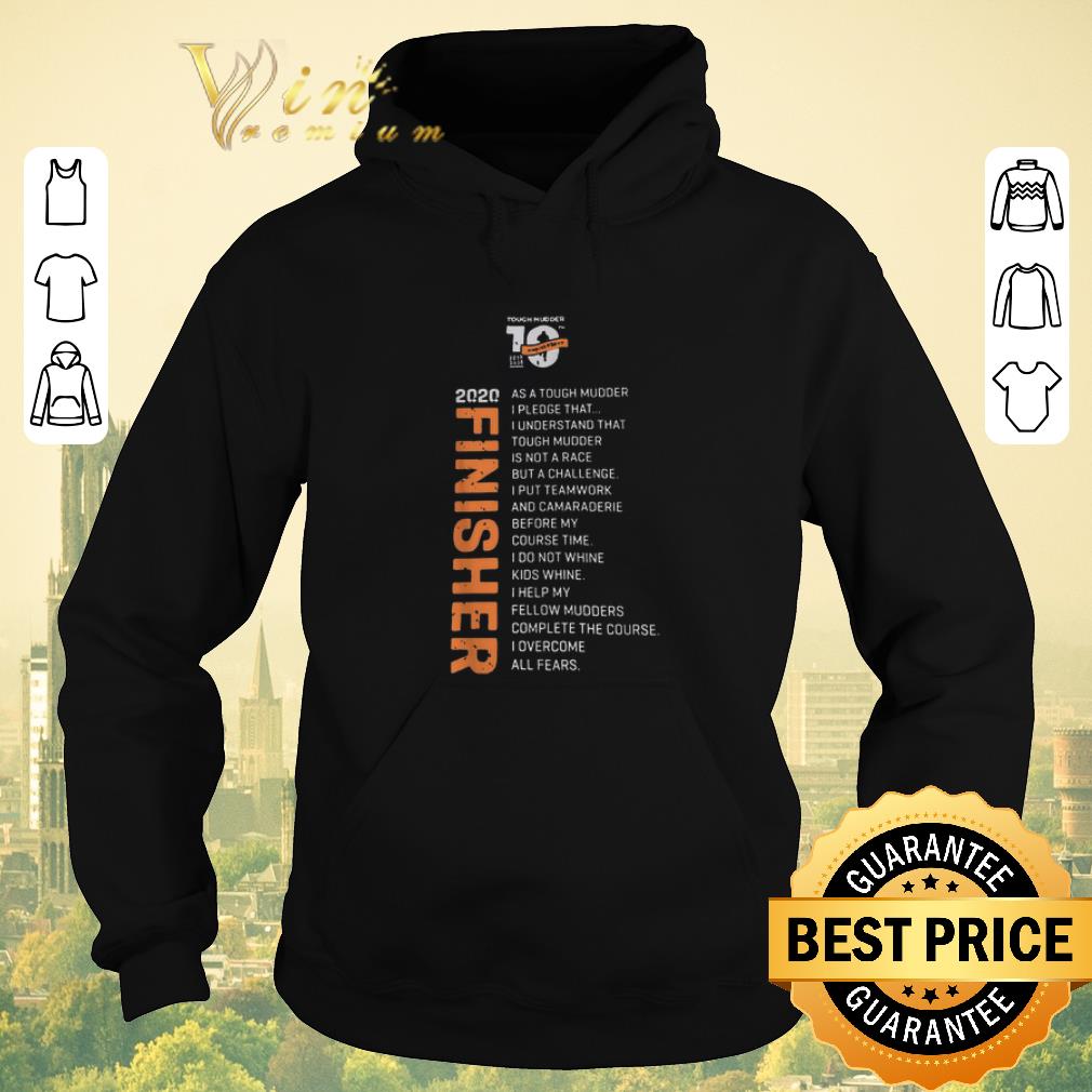 Hot Tough Mudder 10th Anniversary 2020 Finisher shirt sweater 4 - Hot Tough Mudder 10th Anniversary 2020 Finisher shirt sweater