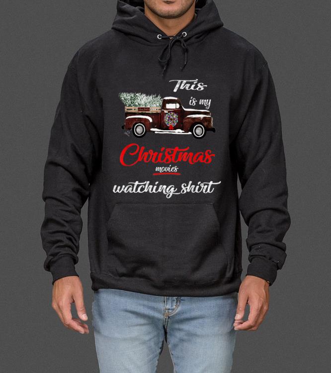 Hot this is my christmas movie watching christmas truck sweater 4 - Hot this is my christmas movie watching christmas truck sweater