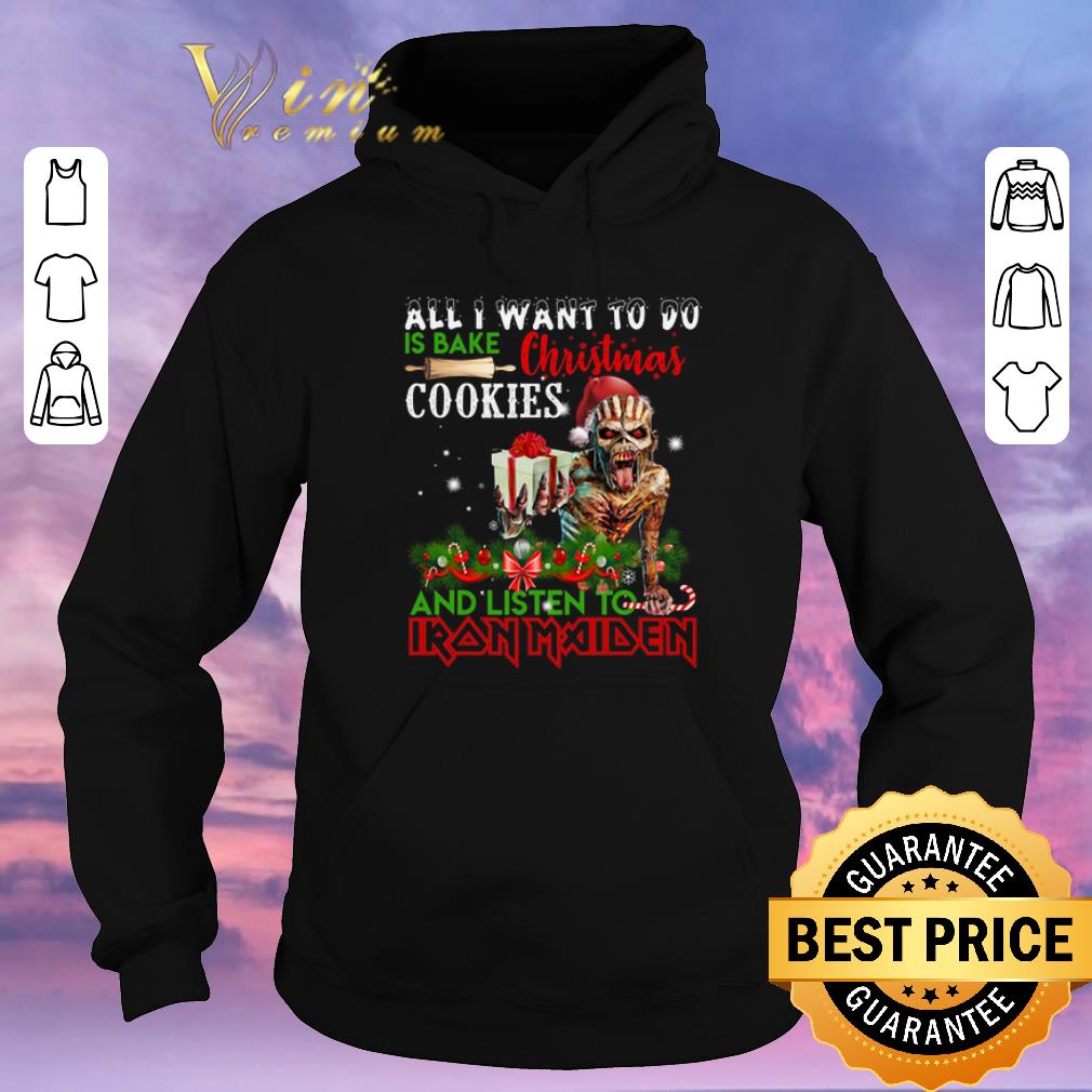 Nice Christmas All i want to do is bake Christmas cookies Iron Maiden shirt 4 - Nice Christmas All i want to do is bake Christmas cookies Iron Maiden shirt