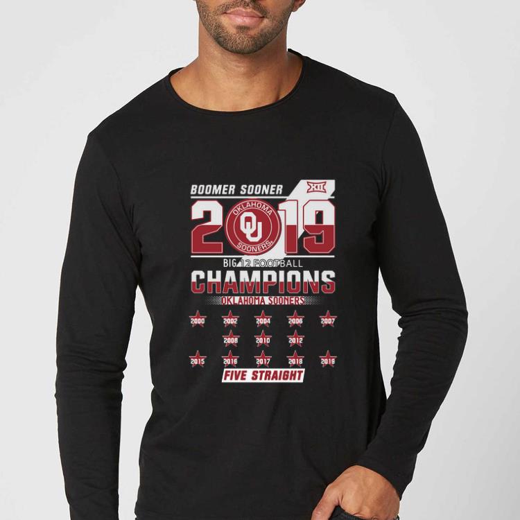 Nice Oklahoma Sooners Boomer 2019 big 12 Champions Five Straight shirt 4 - Nice Oklahoma Sooners Boomer 2019 big 12 Champions Five Straight shirt