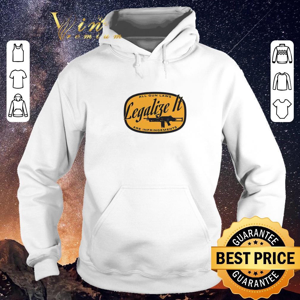 Official All gun laws legalize it are infringements shirt sweater Official All gun laws legalize it are infringements shirt sweater 4 - Official All gun laws legalize it are infringements shirt sweater