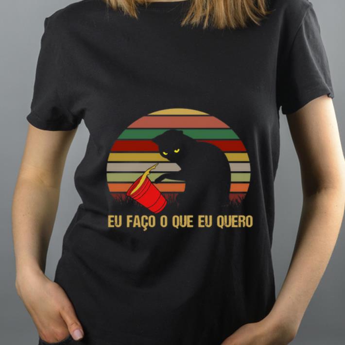 Official Black Cat Eu Faco O Que Eu Quero Vintage shirt 4 - Official Black Cat Eu Faco O Que Eu Quero Vintage shirt