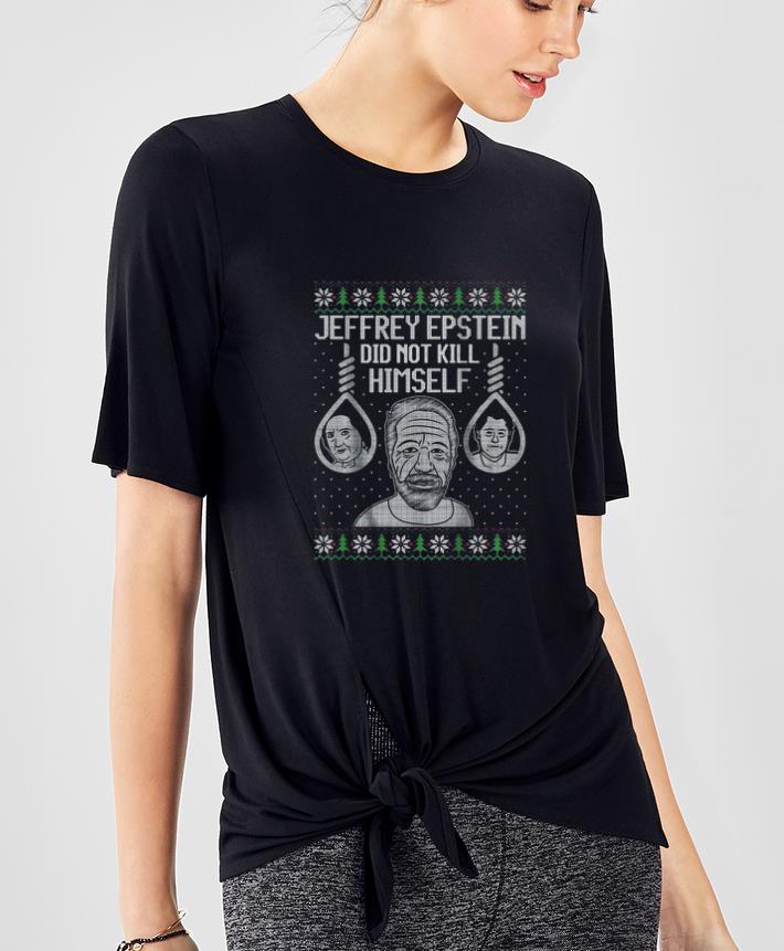 Official Jeffrey Epstein Did Not Kil Himself Ugly Christmas shirt 4 - Official Jeffrey Epstein Did Not Kil Himself Ugly Christmas shirt