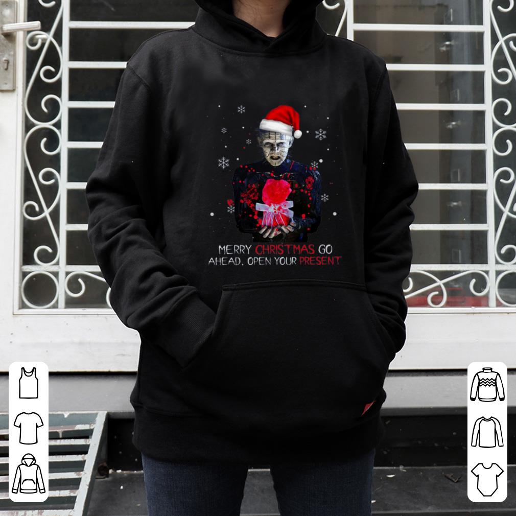 Official Pinhead merry christmas go ahead open your present christmas shirt 4 - Official Pinhead merry christmas go ahead open your present christmas shirt
