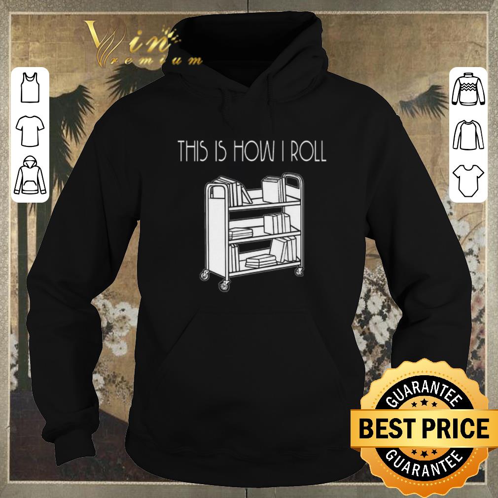 Official This is how i roll book shirt sweater Official This is how i roll book shirt sweater 4 - Official This is how i roll book shirt sweater
