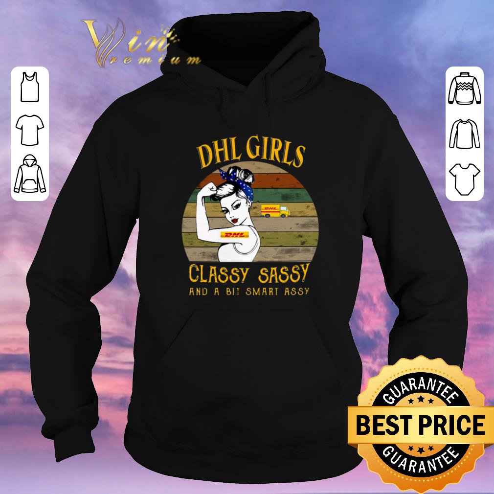 Official Vintage DHL girls classy sassy and a bit smart assy shirt 4 - Official Vintage DHL girls classy sassy and a bit smart assy shirt