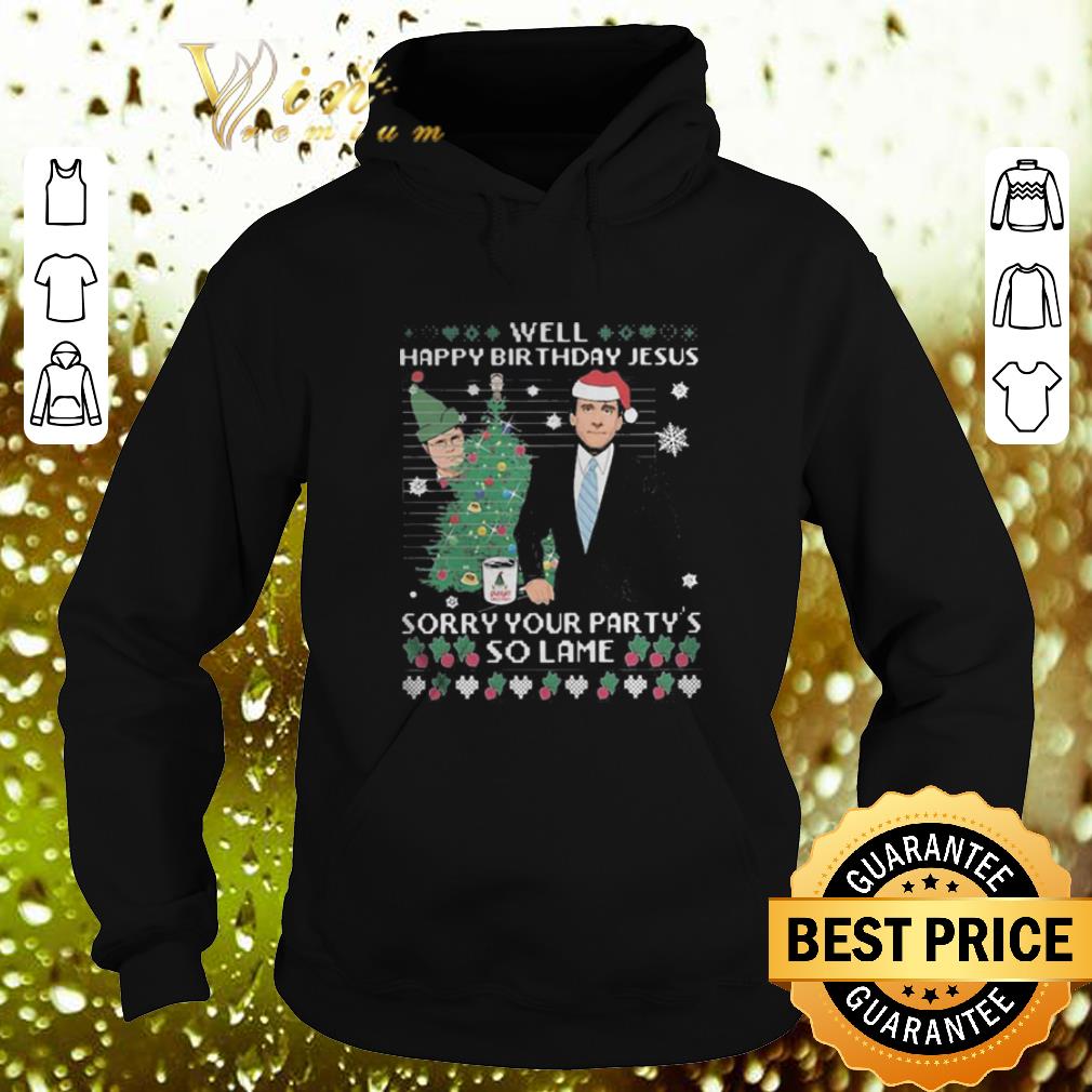 Official Well happy birthday Jesus sorry your party's so lame Christmas sweater Official Well happy birthday Jesus sorry your party s so lame Christmas sweater 4 - Official Well happy birthday Jesus sorry your party's so lame Christmas sweater