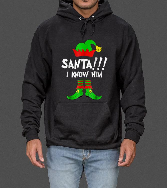 Original Santa I Know Him Funny Christmas Gift sweater 4 - Original Santa I Know Him Funny Christmas Gift sweater