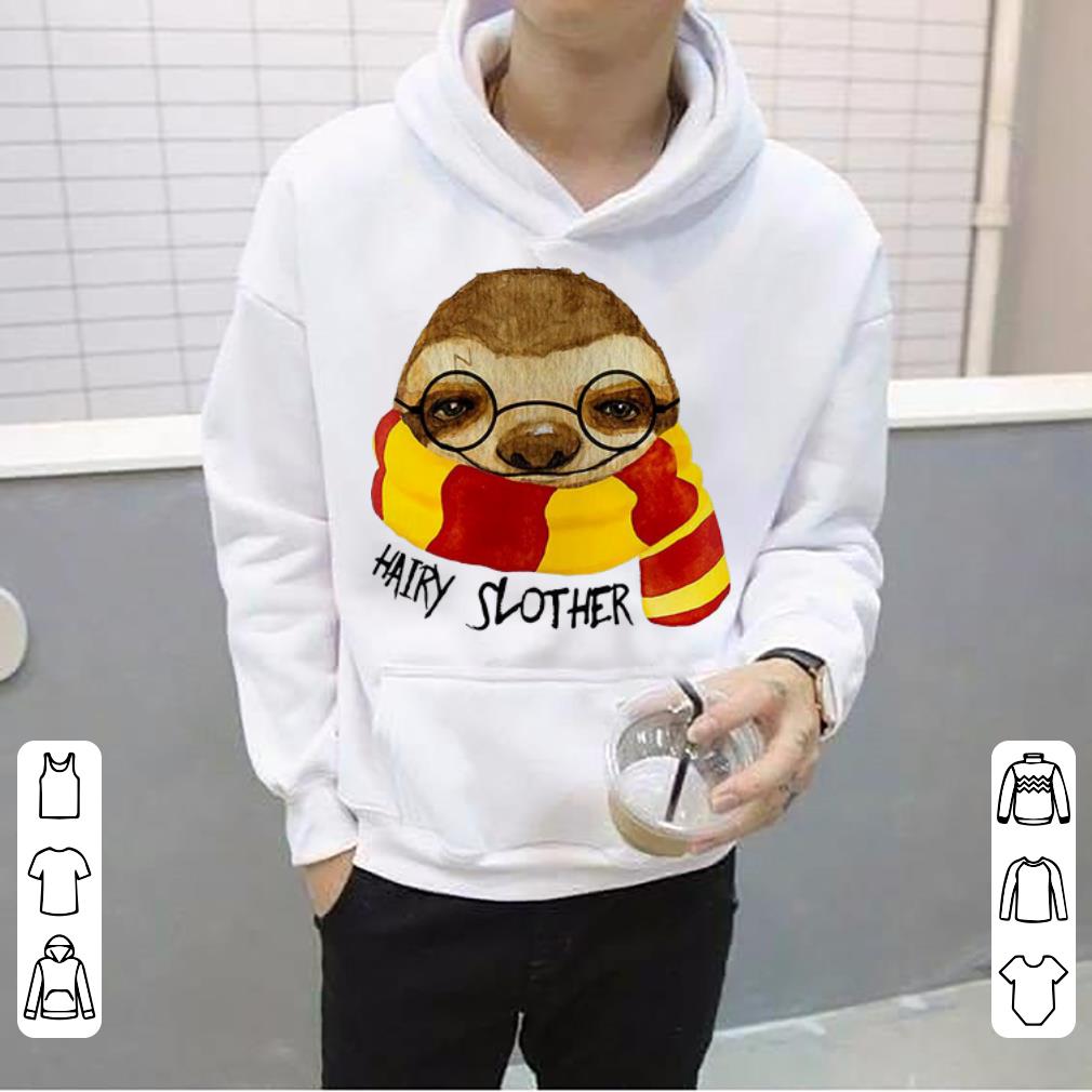 Original Sloth Hairy Slother Sloth Lovers shirt 4 1 - Original Sloth Hairy Slother Sloth Lovers shirt