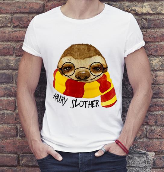 Original Sloth Hairy Slother Sloth Lovers shirt 4 - Original Sloth Hairy Slother Sloth Lovers shirt