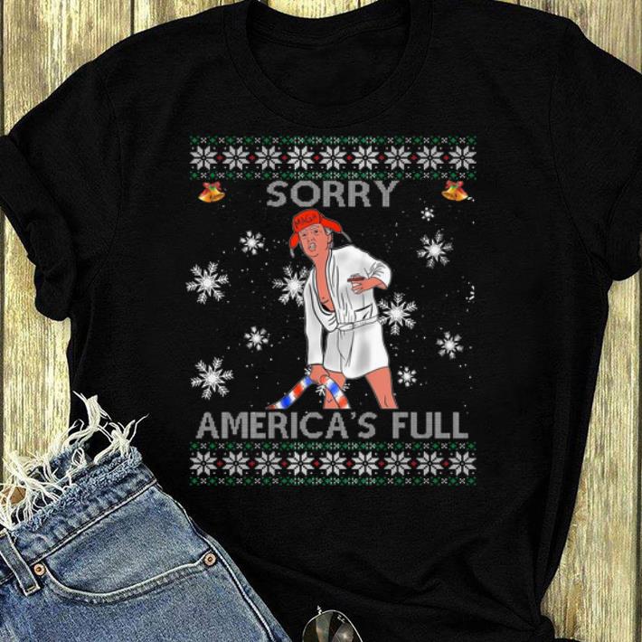 Original Sorry America s Full Funny Anti Trump Ugly Christmas shirt 4 - Original Sorry America's Full Funny Anti Trump Ugly Christmas shirt