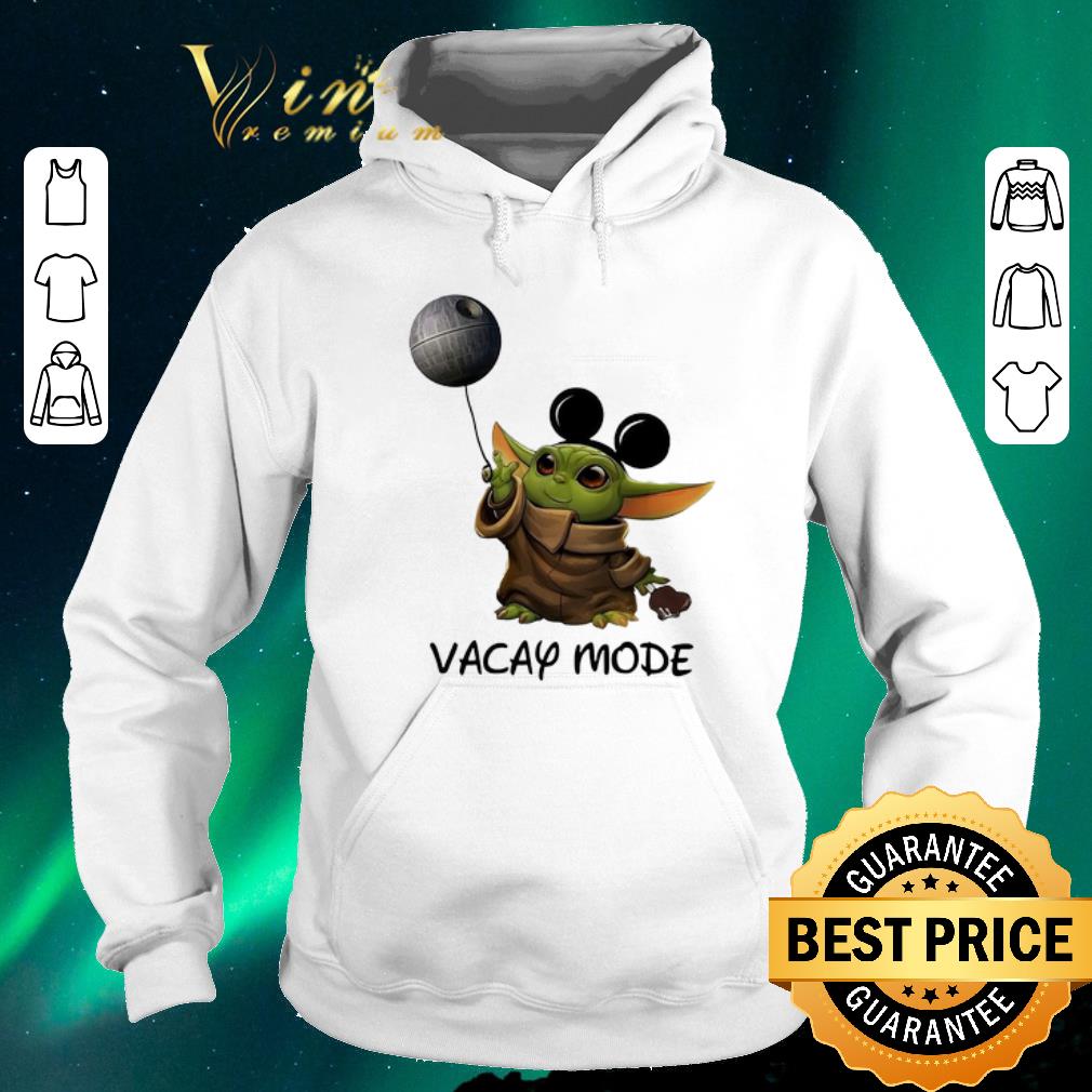 Original Star Wars Baby Yoda Mickey Vacay Mode Death shirt 4 - Original Star Wars Baby Yoda Mickey Vacay Mode Death shirt