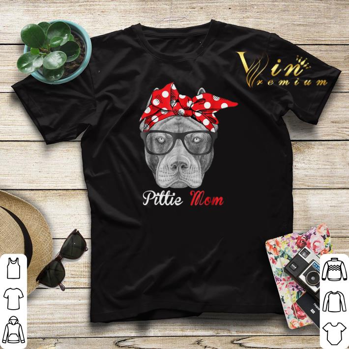 Pitbull dog Pittie Mom shirt sweater 4 - Pitbull dog Pittie Mom shirt sweater