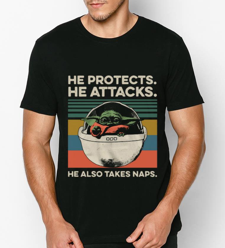 Premium Baby Yoda He Protects He Attacks He Also Takes Naps Vintage shirt 4 - Premium Baby Yoda He Protects He Attacks He Also Takes Naps Vintage shirt