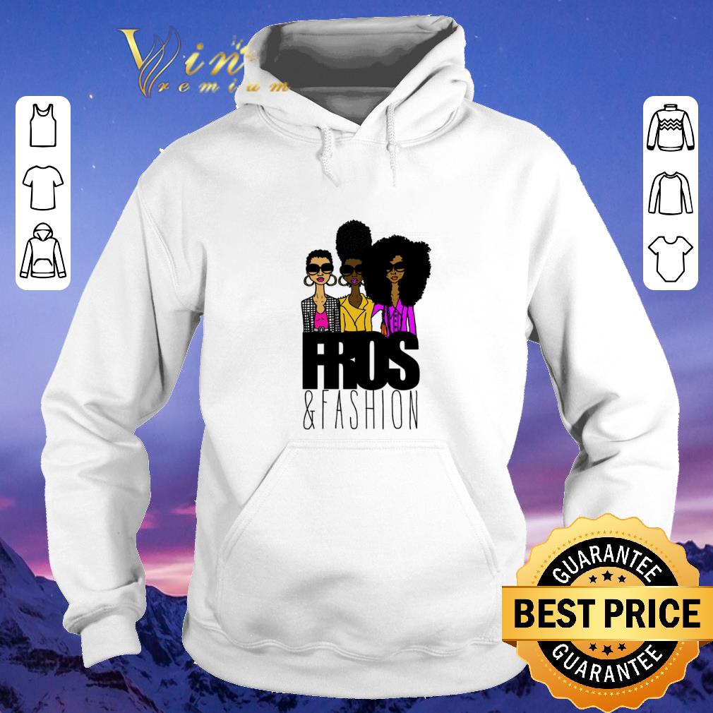 Premium Girls Trip Fros and Fashion shirt sweater Premium Girls Trip Fros and Fashion shirt sweater 4 - Premium Girls Trip Fros and Fashion shirt sweater