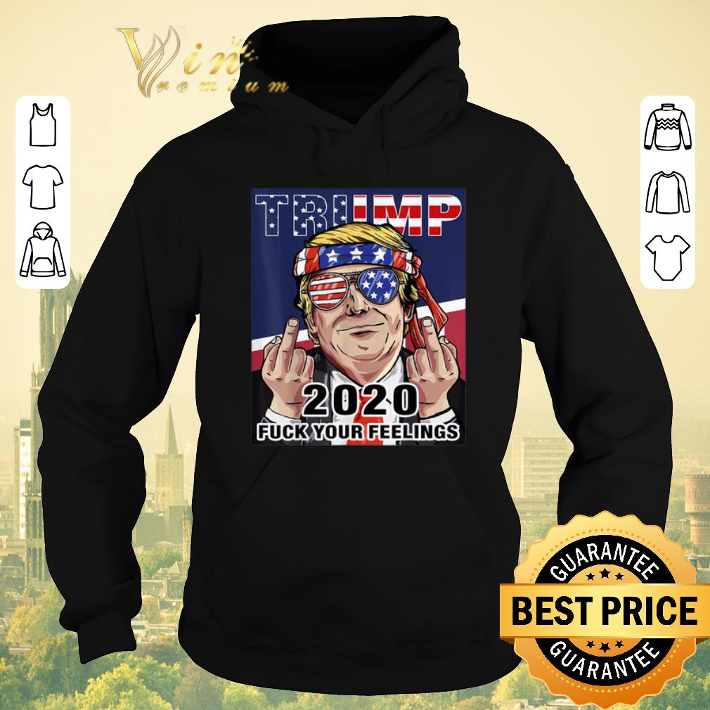 Premium donald trump usa sunglasses 2020 fuck your feelings shirt sweater Premium donald trump usa sunglasses 2020 fuck your feelings shirt sweater 4 - Premium donald trump usa sunglasses 2020 fuck your feelings shirt sweater