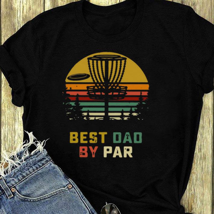 Pretty Best Dad By Par Vintage shirt 4 - Pretty Best Dad By Par Vintage shirt