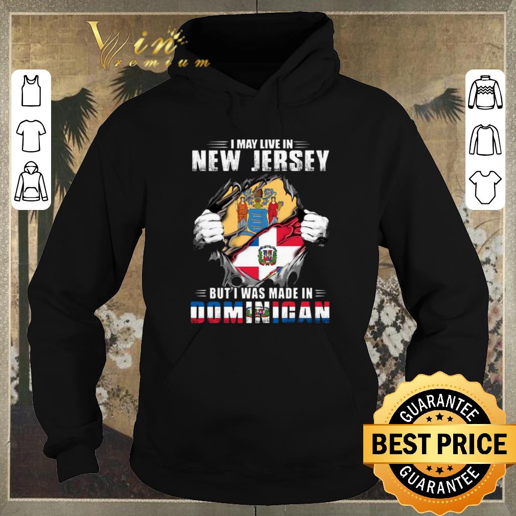 Pretty I may live in New Jersey but i was made in Dominigan shirt sweater 4 - Pretty I may live in New Jersey but i was made in Dominigan shirt sweater