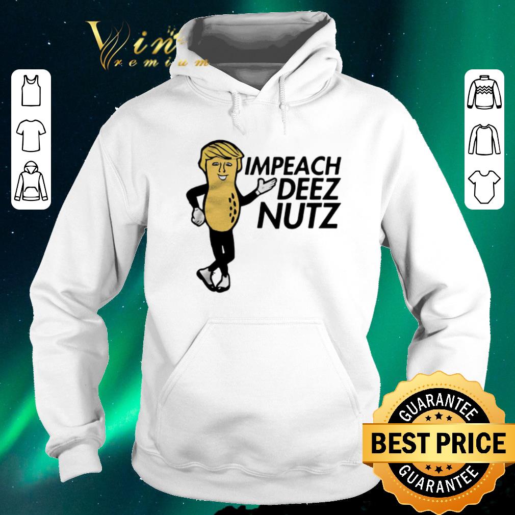 Pretty Peanut Trump impeach Deez nutz shirt sweater 4 - Pretty Peanut Trump impeach Deez nutz shirt sweater