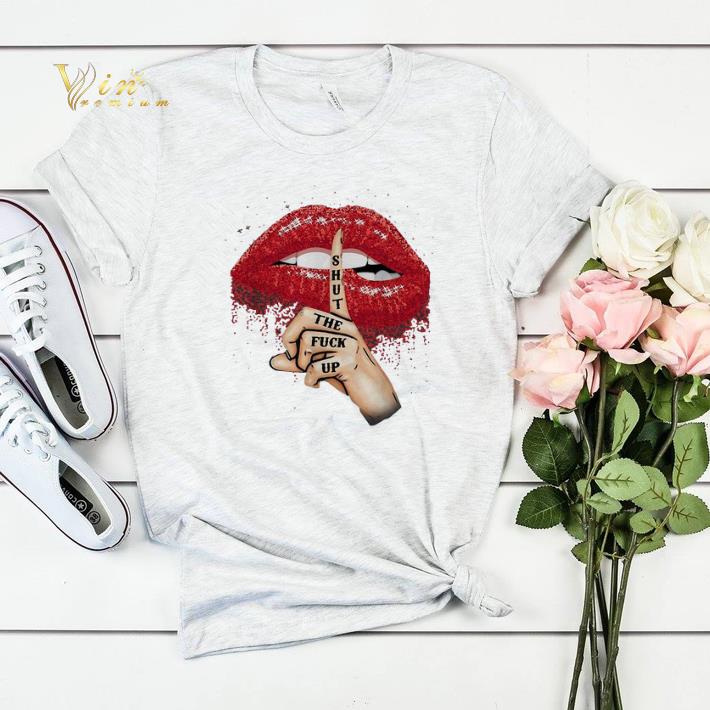Shut the fuck up red glitter lips version shirt sweater 4 - Shut the fuck up red glitter lips version shirt sweater