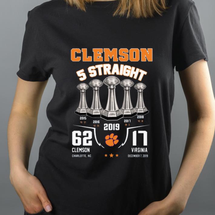Top Clemson 5 Straight 2019 62 Clemson 17 Virginia shirt 4 - Top Clemson 5 Straight 2019 62 Clemson 17 Virginia shirt