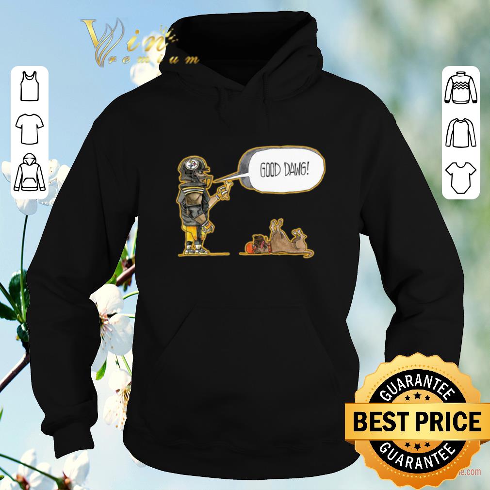 Top Pittsburgh Steelers and Dog Good Dawg shirt sweater 4 - Top Pittsburgh Steelers and Dog Good Dawg shirt sweater