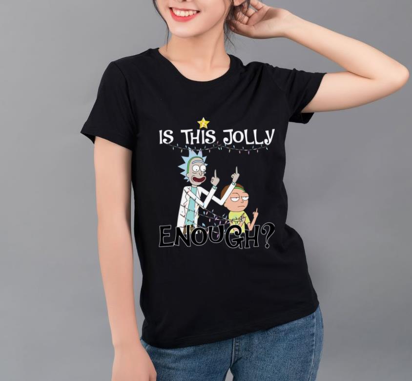 Top Rick And Morty Is This Jolly Enough Christmas shirt 4 - Top Rick And Morty Is This Jolly Enough Christmas shirt