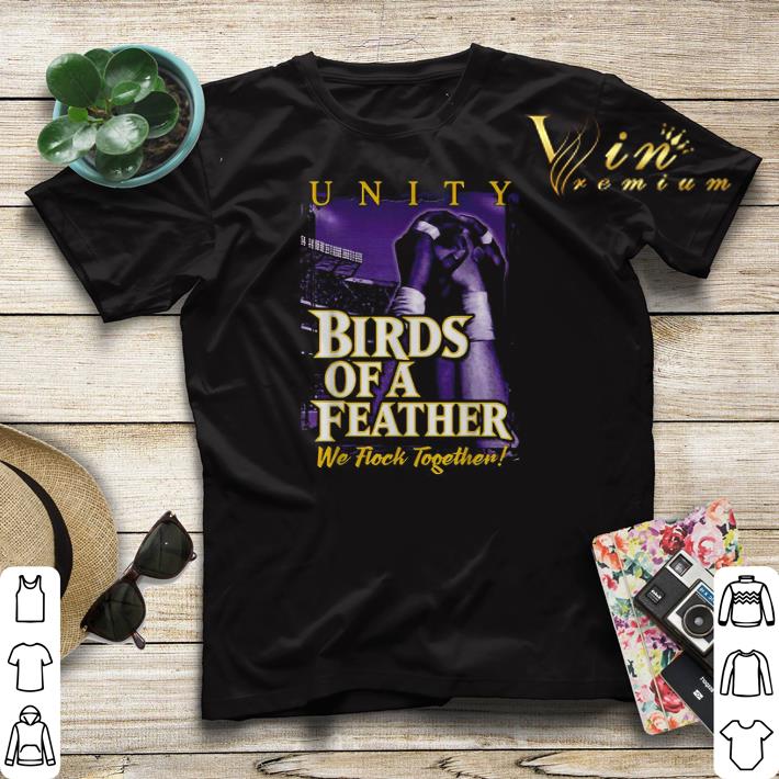 Unity Birds of a Feather we flock together shirt sweater Unity Birds of a Feather we flock together shirt sweater 4 - Unity Birds of a Feather we flock together shirt sweater