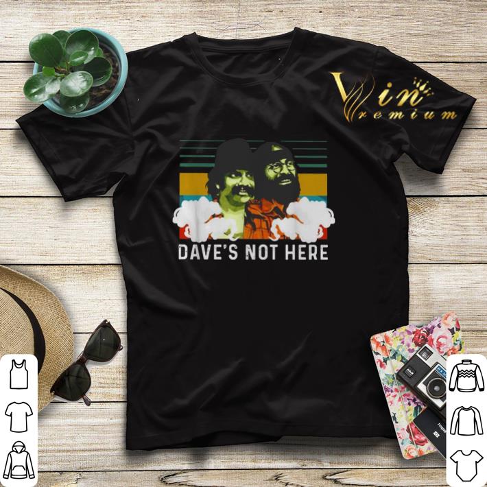 Vintage Cheech and Chong Dave s not here shirt 4 - Vintage Cheech and Chong Dave's not here shirt