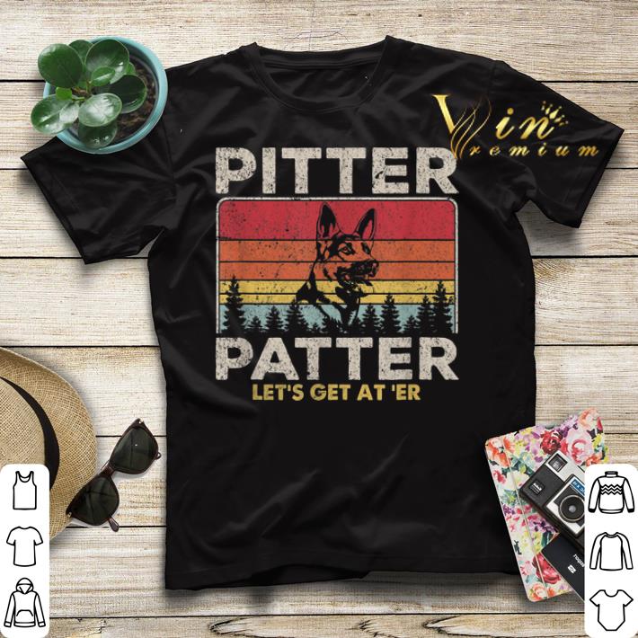 Vintage German Shepherd Pitter Patter Let s Get At er shirt 4 - Vintage German Shepherd Pitter Patter Let's Get At'er shirt