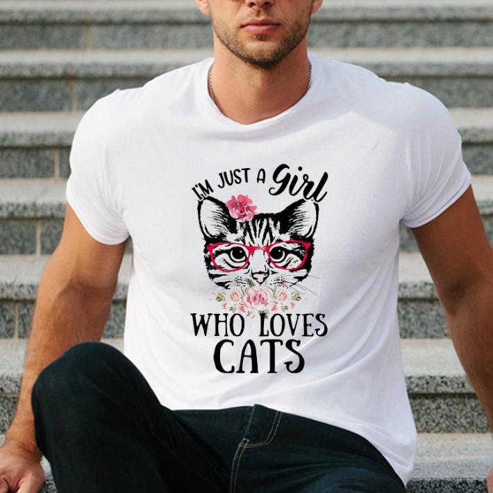 Awesome I m Just A Girl Who Loves Cats Floral shirt 4 - Awesome I’m Just A Girl Who Loves Cats Floral shirt