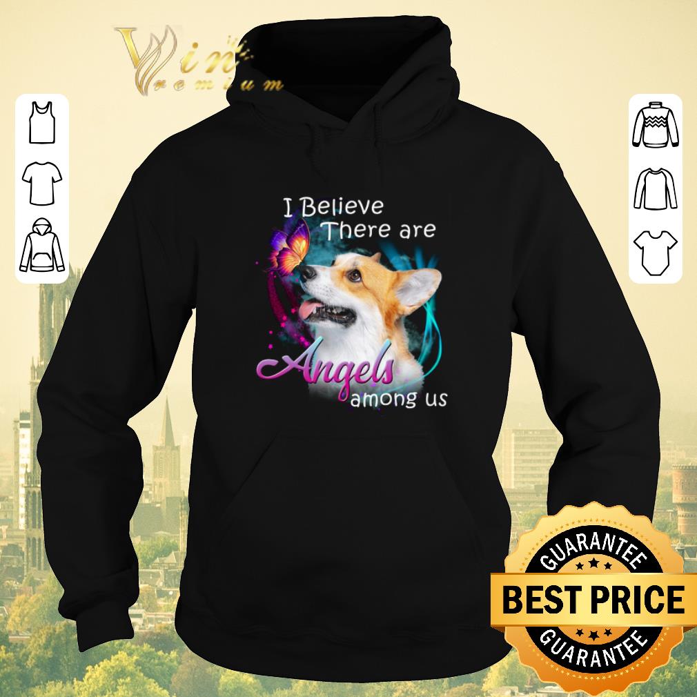 Awesome Pembroke Welsh Corgi I Believe There Are Angels Among Us shirt sweater 4 - Awesome Pembroke Welsh Corgi I Believe There Are Angels Among Us shirt sweater
